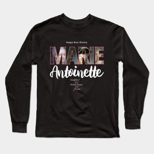 Marie Antoinette: Queen of France Long Sleeve T-Shirt